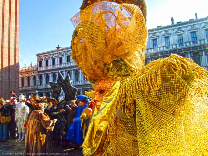 Venice Carnival St Marco Square © 2015. Maddy SJ. All rights reserved. All images appearing on the website https://gipsygeek.wordpress.com are the exclusive property of Maddy SJ/The Gipsy Geek and are protected under the United States and International Copyright laws. The images may not be reproduced, copied, transmitted or manipulated without the written permission of Maddy SJ. Use of any image as the basis for another photographic concept or illustration (digital, artist rendering or alike) is a violation of the United States and International Copyright laws. All images are copyrighted. Email gipsygeek@gmail.com